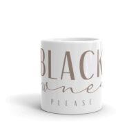 Black Owned Please Mug - Image 3